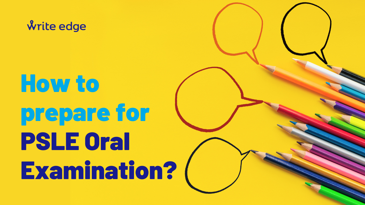 How to Prepare for PSLE Oral Examination
