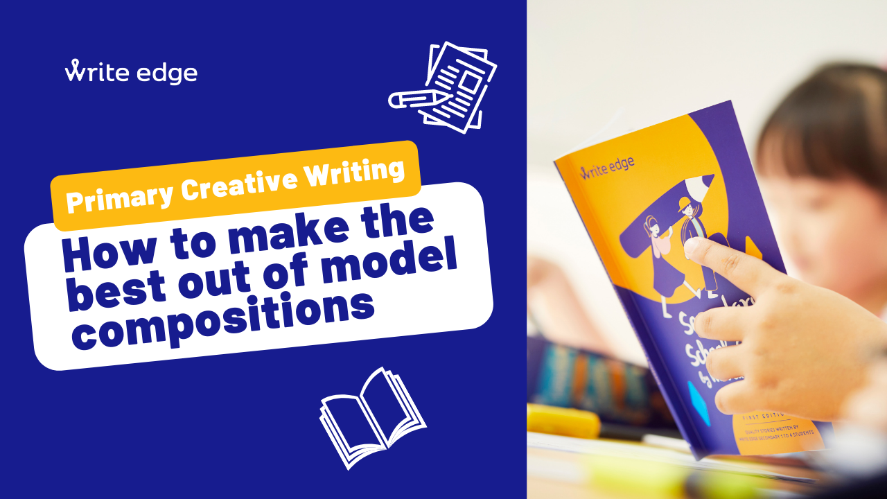 Primary Creative Writing – How to make the best out of model compositions 